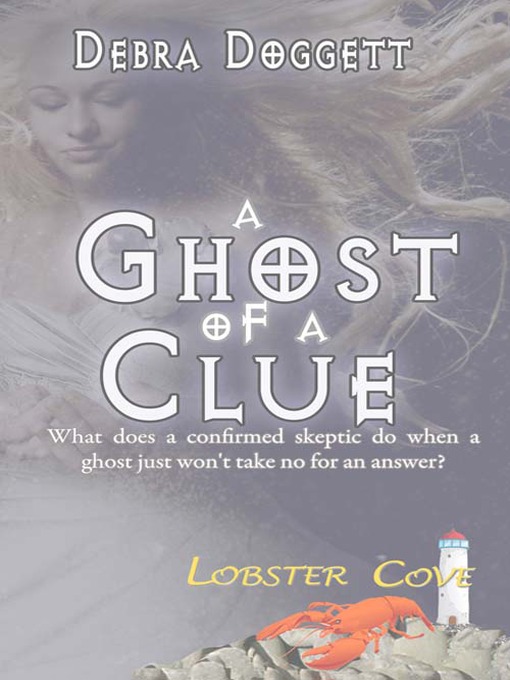 Title details for A Ghost of a Clue by Debra Doggett - Available